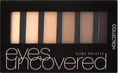 Collection Eyes Uncovered Eyeshadow Palette - Nude