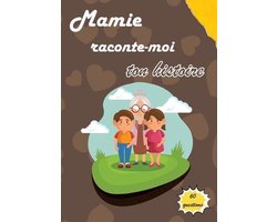 Mamie raconte-moi ton histoire