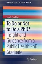 To Do or Not to Do a PhD