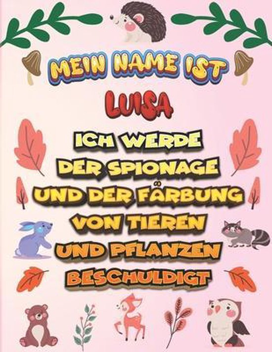 Mein Name ist Luisa Ich werde