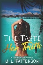 The Taste of Her Truth, Part One