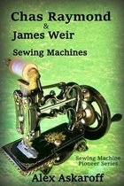 Chas Raymond & James Weir Sewing Machines