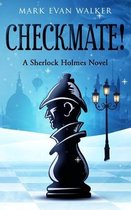 Checkmate! A Sherlock Holmes Novel