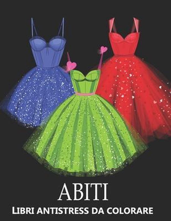 Abiti Libri Antistress da Colorare - cover