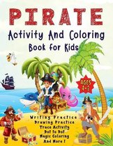 Pirate Activity And Coloring Book for Kids Ages 4-8: Fun & Learning Workbook Features