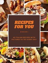 Recipes for you