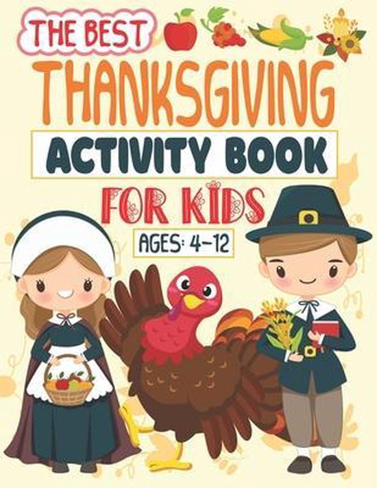 The Best Thanksgiving Activity Book For Kids Ages 4-12
