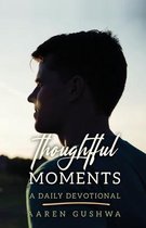 Thoughtful Moments