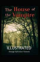 The House of the Vampire Illustrated