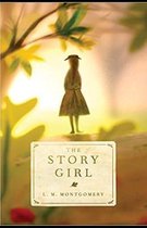 The Story Girl (Illustrated)