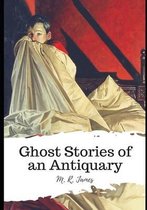 Ghost Stories of an Antiquary