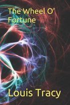 The Wheel O' Fortune