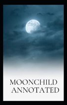 Moonchild Annotated