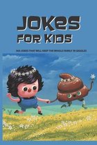 Jokes For Kids- 365 Jokes That Will Keep The Whole Family In Giggles