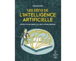 Les défis de l'intelligence artificielle - un reporter dans les labos de recherche