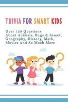 Trivia for Smart Kids