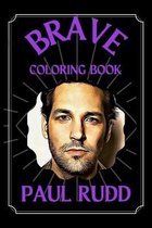 Paul Rudd Brave Coloring Book