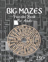 150 Big Mazes Puzzles Book For Adults