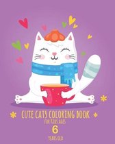 Cute Cats Coloring Book for Kids ages 6 years old