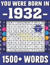 You Were Born In 1932