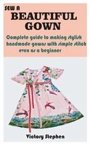 Sew a Beautiful Gown