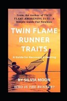 Twin Flame Runner Traits