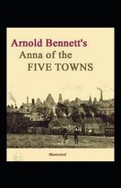 Anna of the Five Towns illustrated