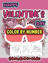 Happy Valentine Day color by number coloring book for Adults