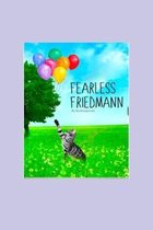 Fearless Friedmann