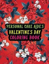 Personal Care Aide's Valentine Day Coloring Book