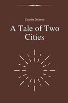 A Tale of Two Cities by Charles Dickens