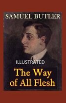 The Way of All Flesh Illustrated