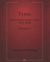 Texas Transportation Code 2019-2020 Volume 2