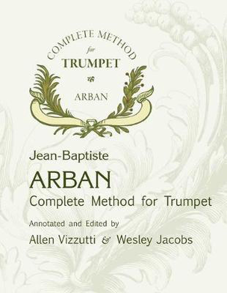 Arban Complete Method for Trumpet - Allen Vizzutti