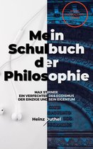 MEIN SCHULBUCH DER PHILOSOPHIE 89 - Mein Schulbuch der Philosophie MAX STIRNER