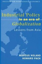 Industrial Policy in an Era of Globalization – Lessons from Asia