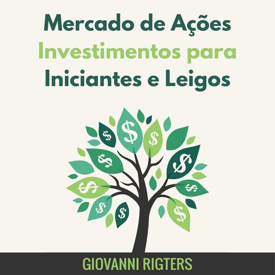 Mercado de Ações Investimentos para Iniciantes e Leigos - cover