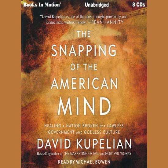 The Snapping of the American Mind - cover