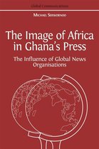 The Image of Africa in Ghana’s Press