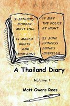 A Thailand Diary 1 - A Thailand Diary: Volume 1