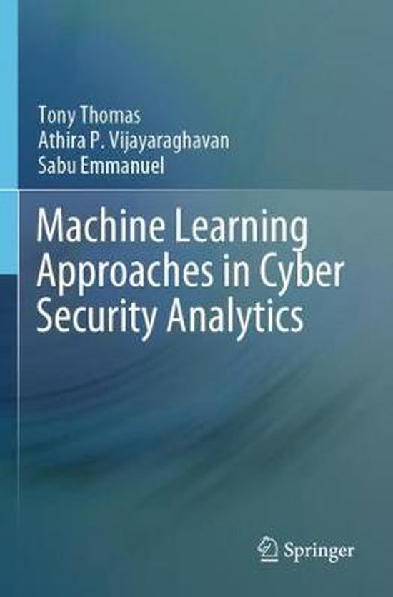 Machine Learning Approaches in Cyber Security Analytics - cover