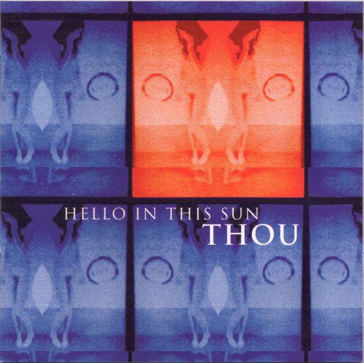 Thou - Hello In This Sun