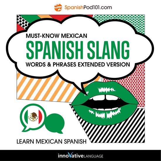 Learn Spanish: Must-Know Mexican Spanish Slang Words & Phras ... - cover