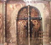 Annonciation et Acathiste - Le Choeur des moines de Chevetogne / Metten van het feest van de Verkondiging met lezing van de Acathistos hymne / CD Pasen - Religieus - Koor - Vocaal