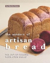 The Wonders of Artisan Bread