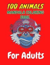 100 Animals Mandala Coloring Book For Adults