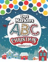 Dot Markers Activity Book: ABC: Christmas: