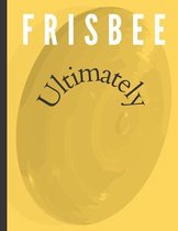 Frisbee Ultimately