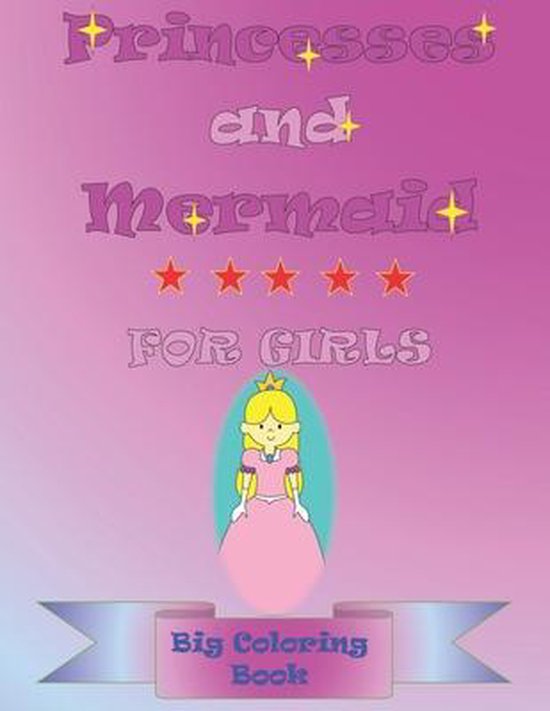 Princesses and mermaid for girls, big coloring book - cover