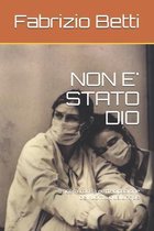 Non E' Stato Dio